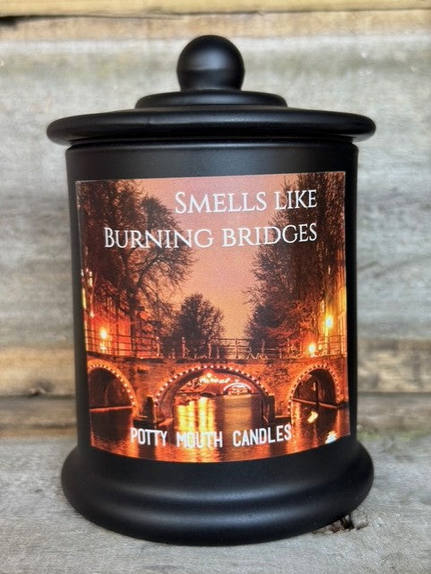 SMELLS LIKE BURNING BRIDGES Candle