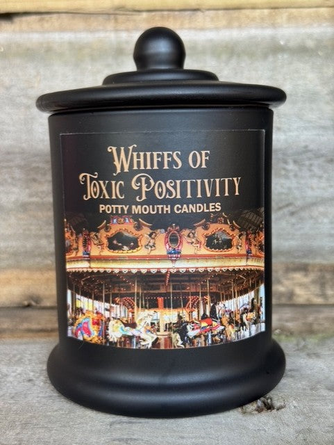 WHIFFS OF TOXIC POSITIVITY Candle