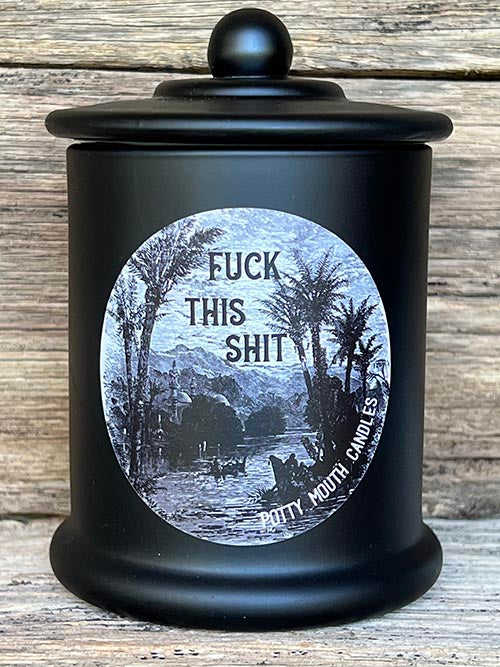 F*CK THIS SHIT Candle