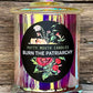 BURN THE PATRIARCHY Candle