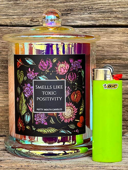 SMELLS LIKE TOXIC POSITIVITY Candle