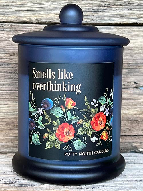 SMELLS LIKE OVERTHINKING Candle