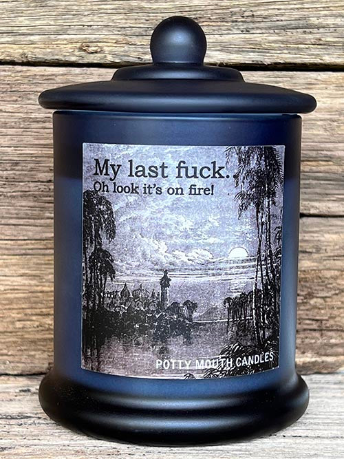 MY LAST F*CK Candle